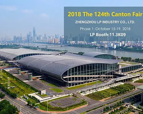Visit LP Industry at the 124th Canton Fair 2018